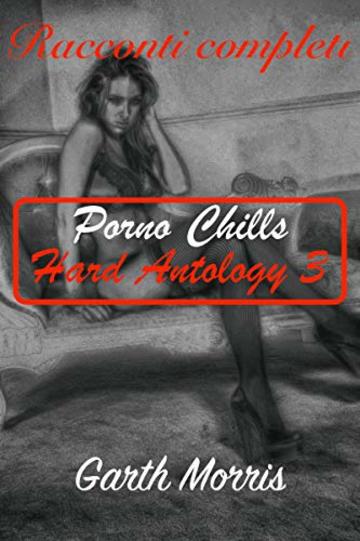 Porno Chills: Hard Antology 3